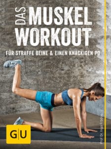 Das Muskel-Workout für straffe Beine und einen knackigen Po - E-Book (ePub)