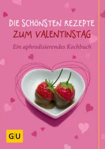 Die schönsten Rezepte zum Valentinstag - E-Book (ePub)