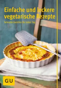 Einfache und leckere vegetarische Rezepte - E-Book (ePub)