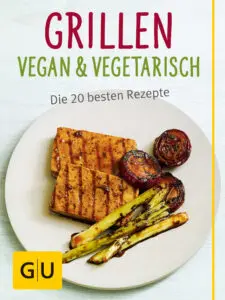 Grillen vegan und vegetarisch - E-Book (ePub)