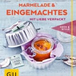 Marmeladen & Eingemachtes mit Liebe verpackt - E-Book (ePub)
