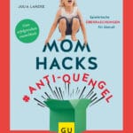 Mom Hacks #Anti-Quengel - E-Book (ePub)