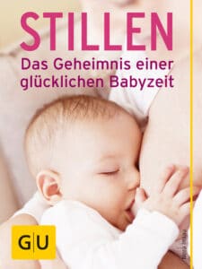 Stillen - Das Geheimnis einer glücklichen Babyzeit - E-Book (ePub)