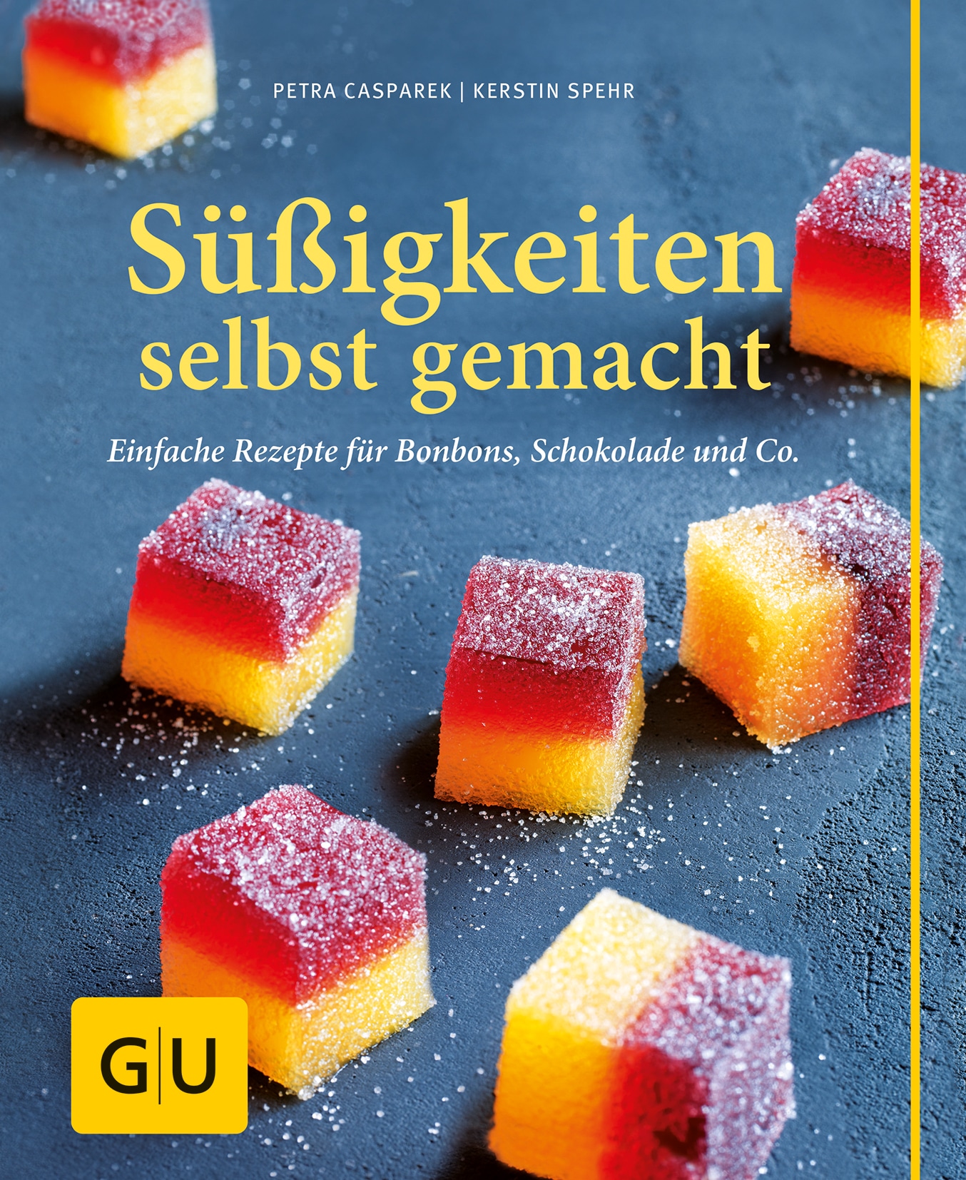 Süßigkeiten selbst gemacht - Petra Casparek - GU Online-Shop