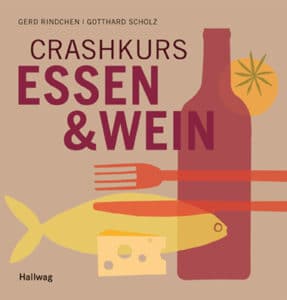 Crashkurs Essen & Wein