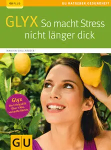 GLYX:  So macht Stress nicht länger dick