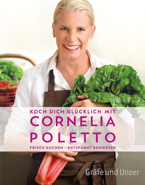 Koch dich glücklich mit Cornelia Poletto