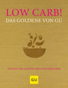 Low Carb! Das Goldene von GU
