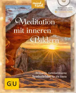 Meditation mit inneren Bildern (mit CD)
