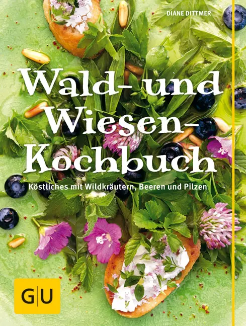 Wald- und Wiesen-Kochbuch
