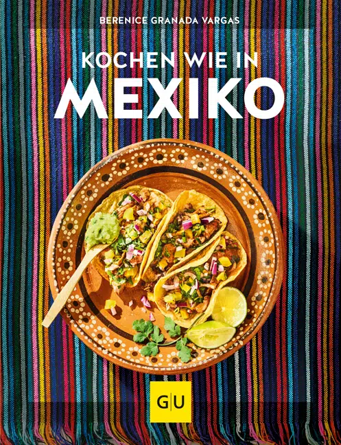 Kochen wie in Mexiko